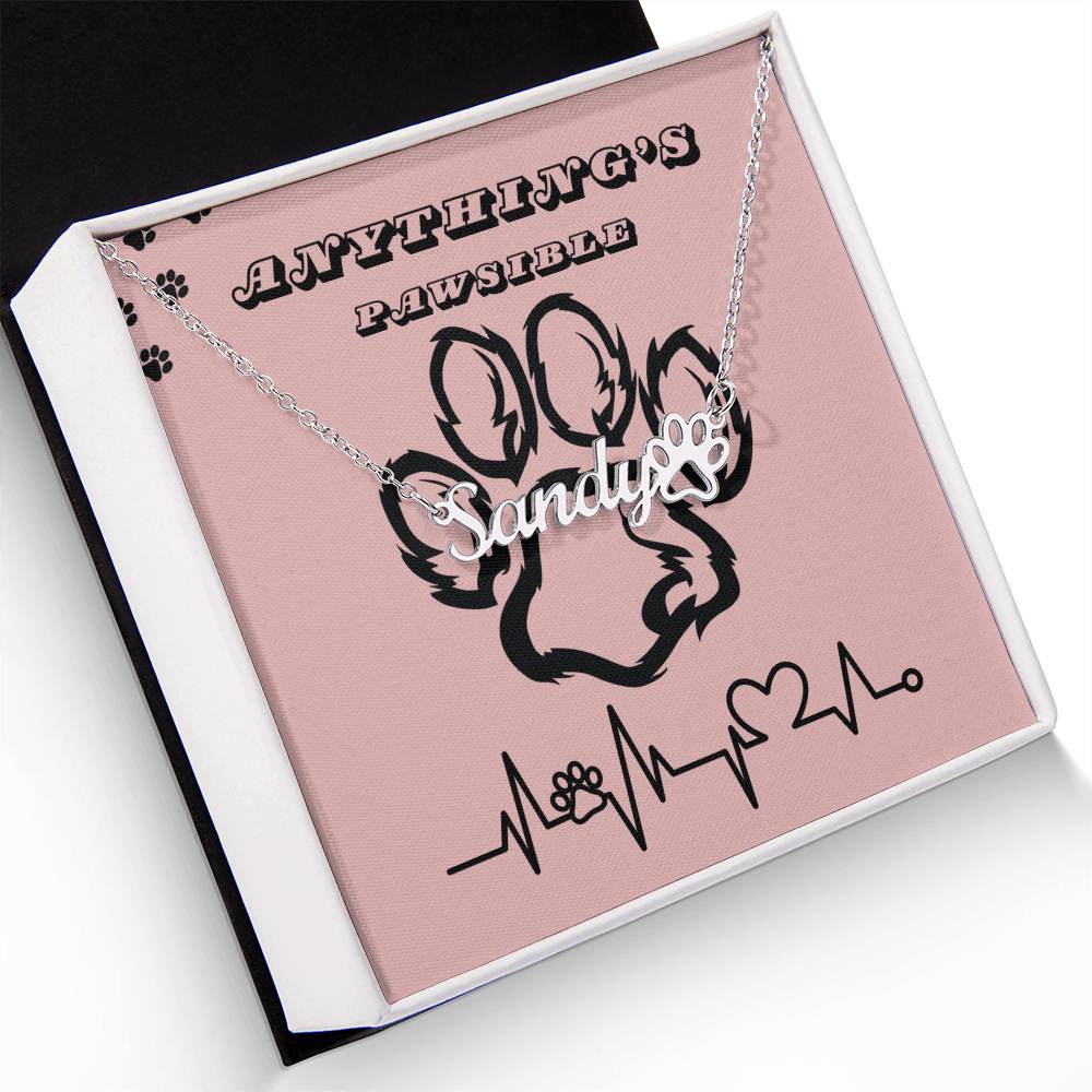 ANYTHING'S PAWSIBLE  personalized named paw print necklace